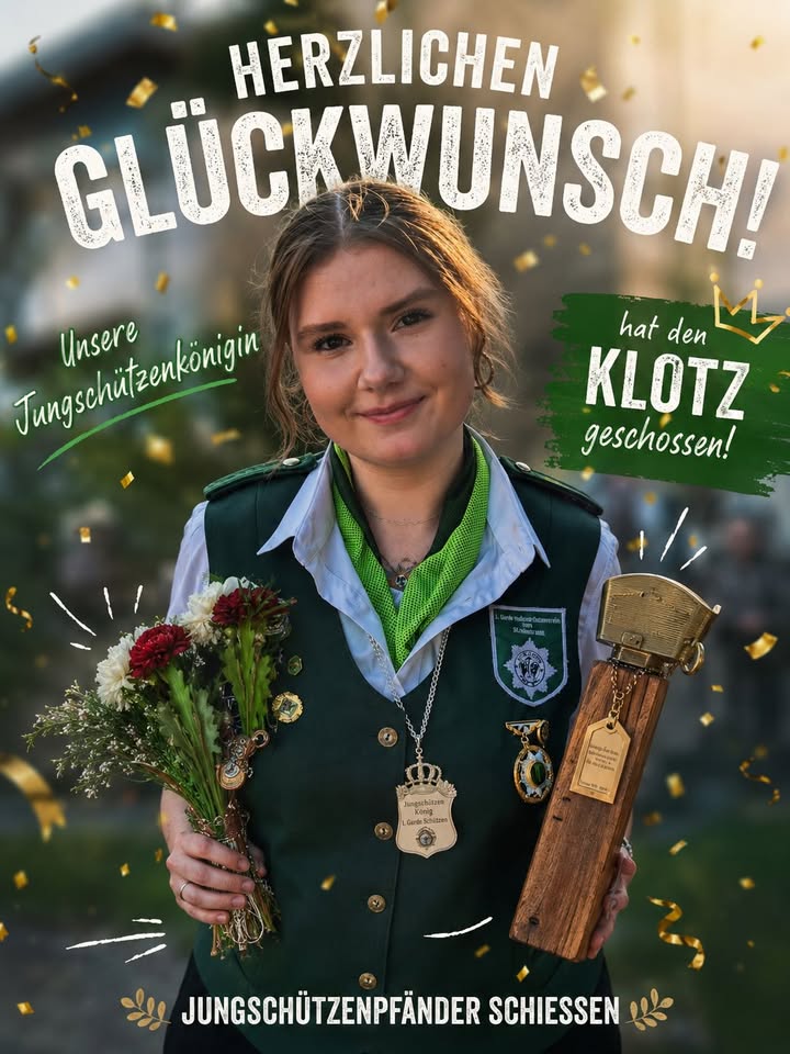 Die 1.Garde Schützen gratuliert unserer Jungschützenkönigin Lena.